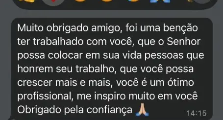 Mensagem elogiando o profissionalismo e agradecendo a confiança.